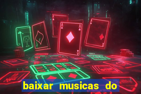 baixar musicas do roberto carlos